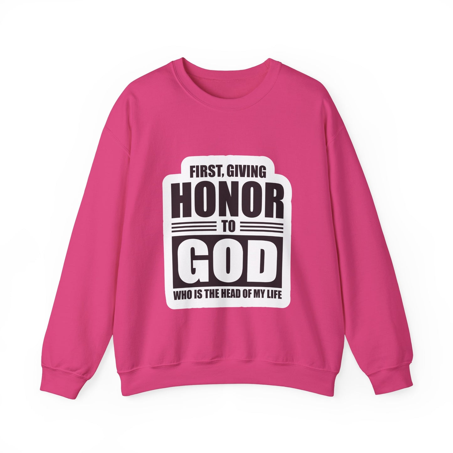 First, Giving Honor To GOD Who Is The Head Of My Life Unisex Heavy Blend™ Crewneck Sweatshirt