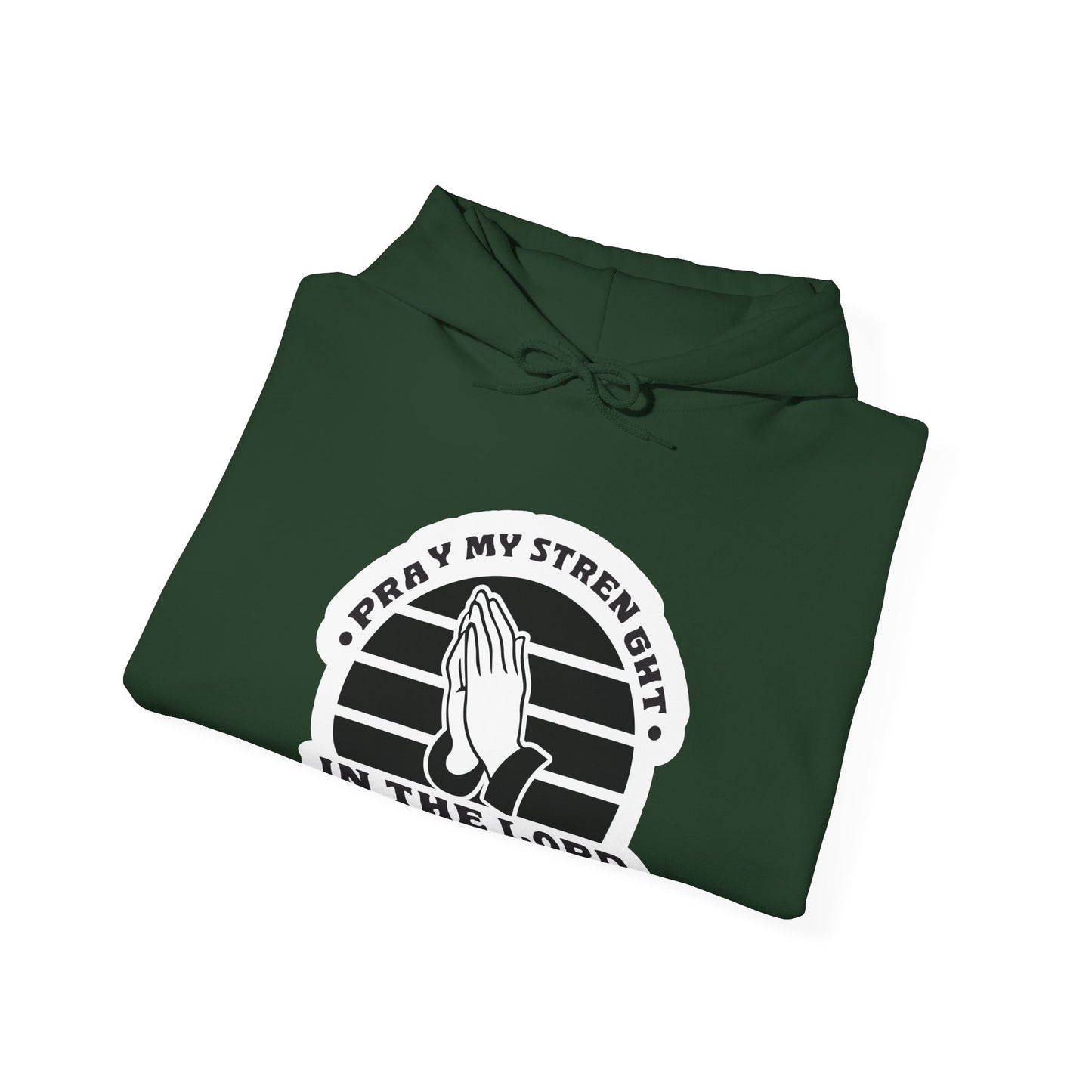 Pray My Strength In The Lord Unisex Heavy Blend™ Hooded Sweatshirt