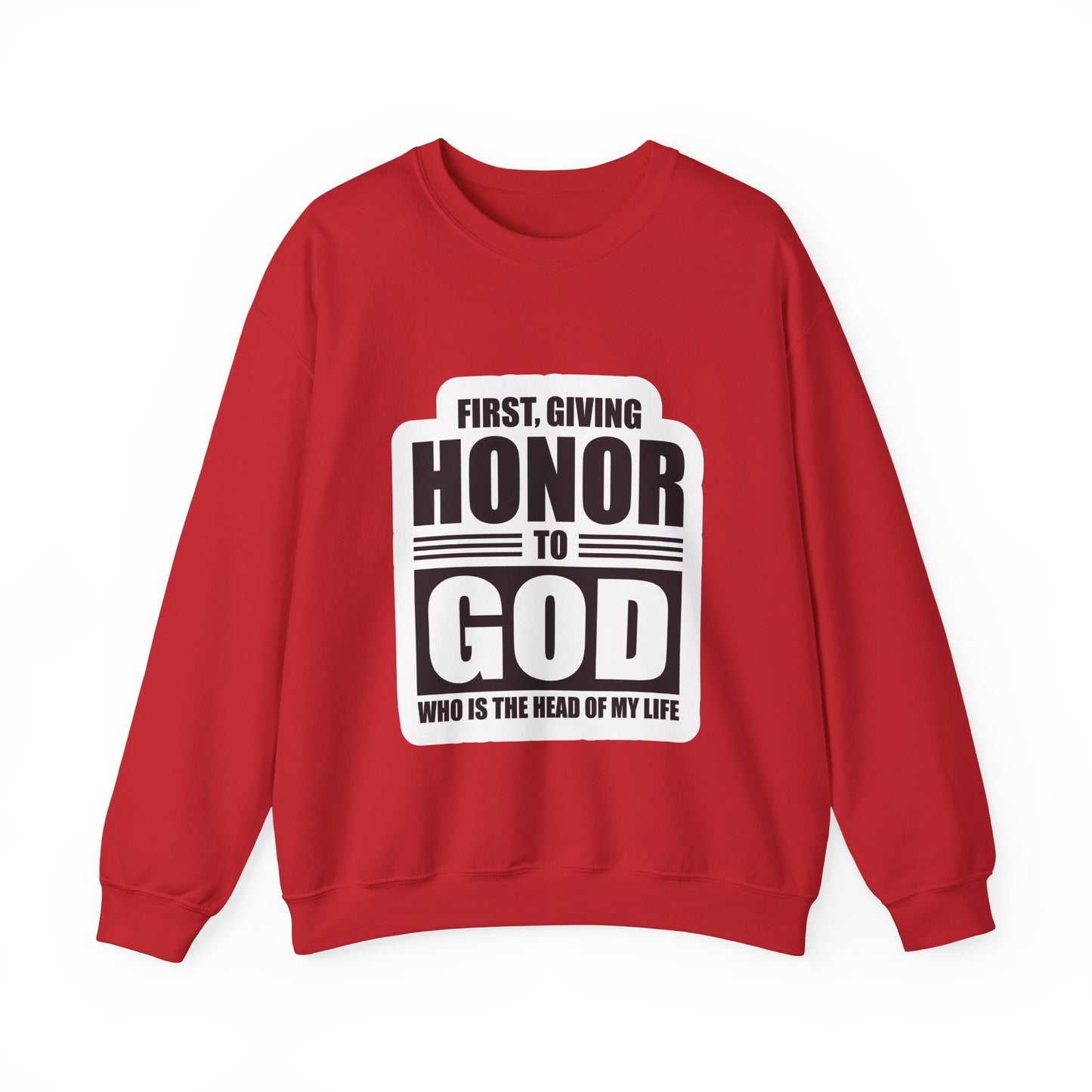 First, Giving Honor To GOD Who Is The Head Of My Life Unisex Heavy Blend™ Crewneck Sweatshirt