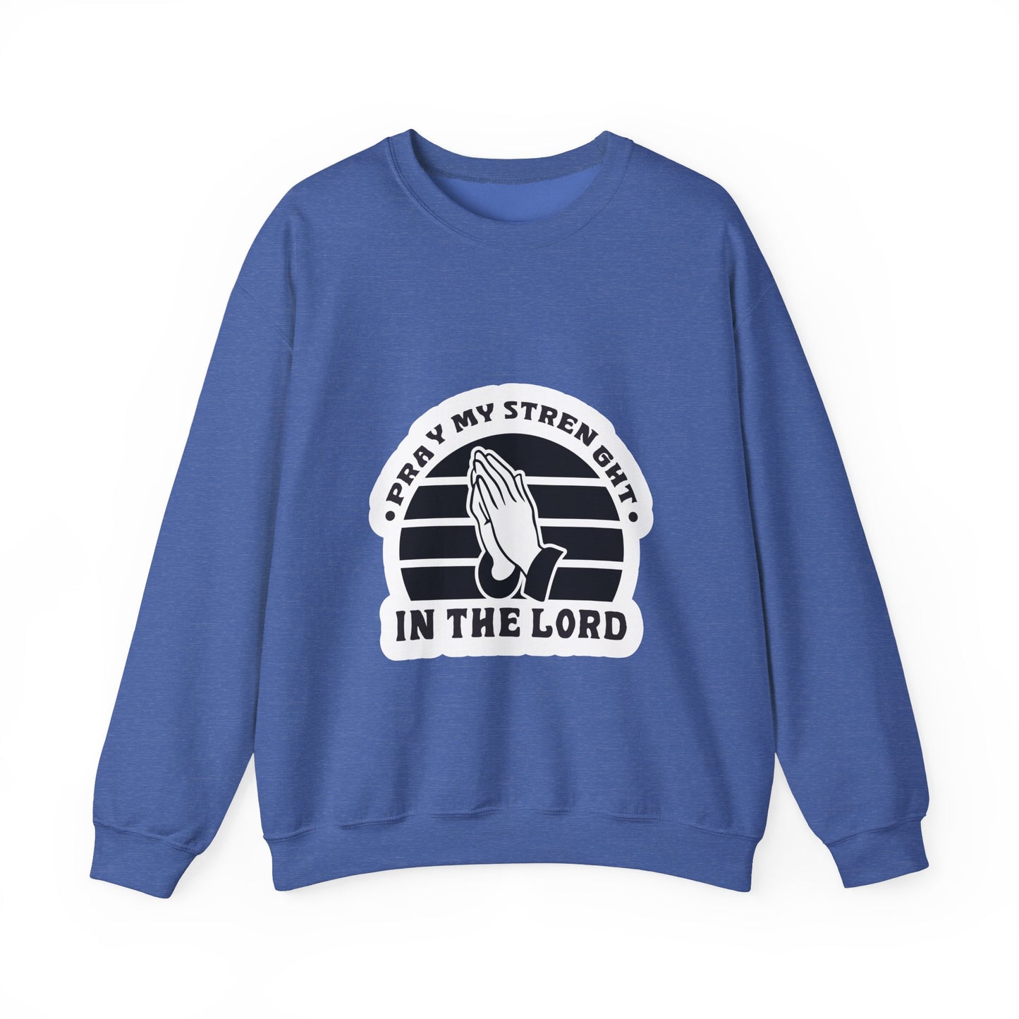 Pray My Strength In The Lord Unisex Heavy Blend™ Crewneck Sweatshirt