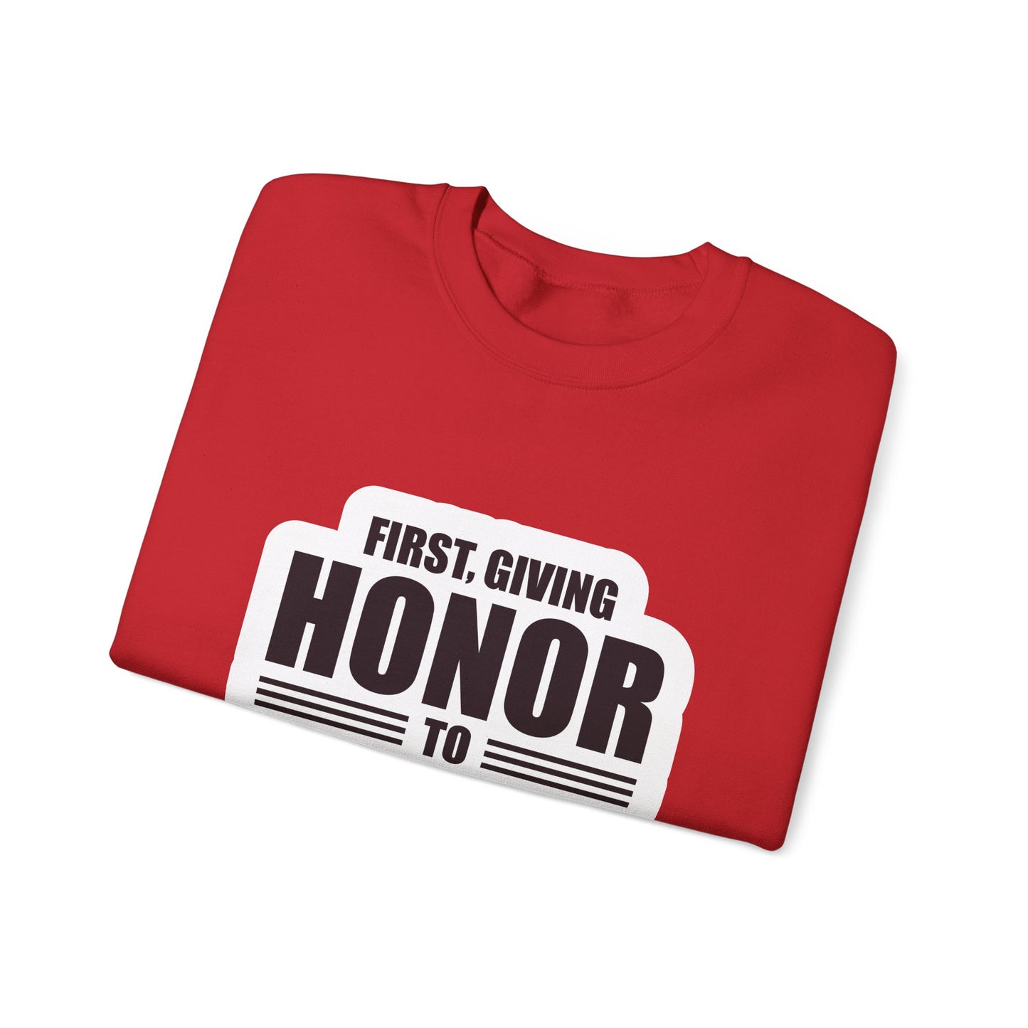 First, Giving Honor To GOD Who Is The Head Of My Life Unisex Heavy Blend™ Crewneck Sweatshirt