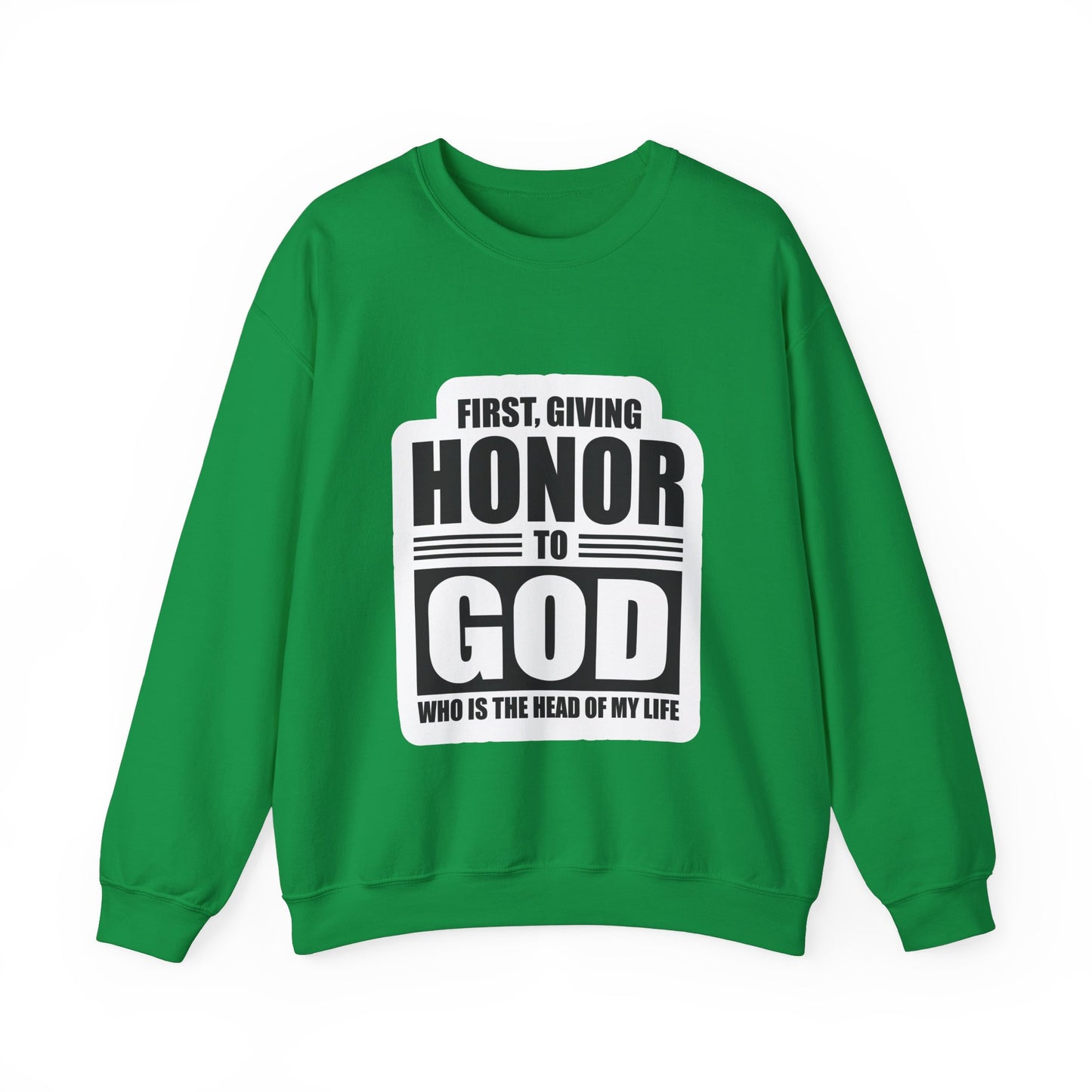 First, Giving Honor To GOD Who Is The Head Of My Life Unisex Heavy Blend™ Crewneck Sweatshirt