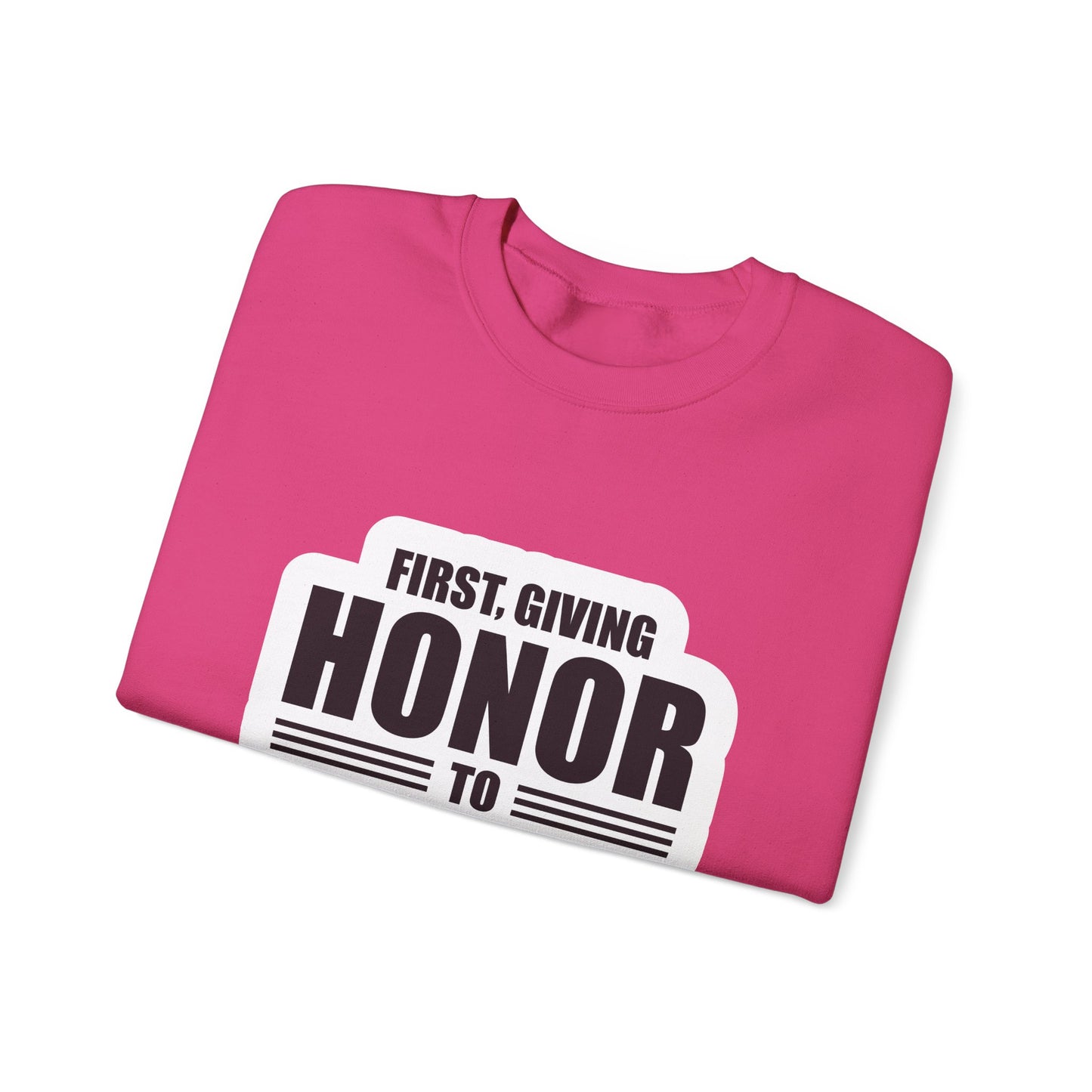 First, Giving Honor To GOD Who Is The Head Of My Life Unisex Heavy Blend™ Crewneck Sweatshirt