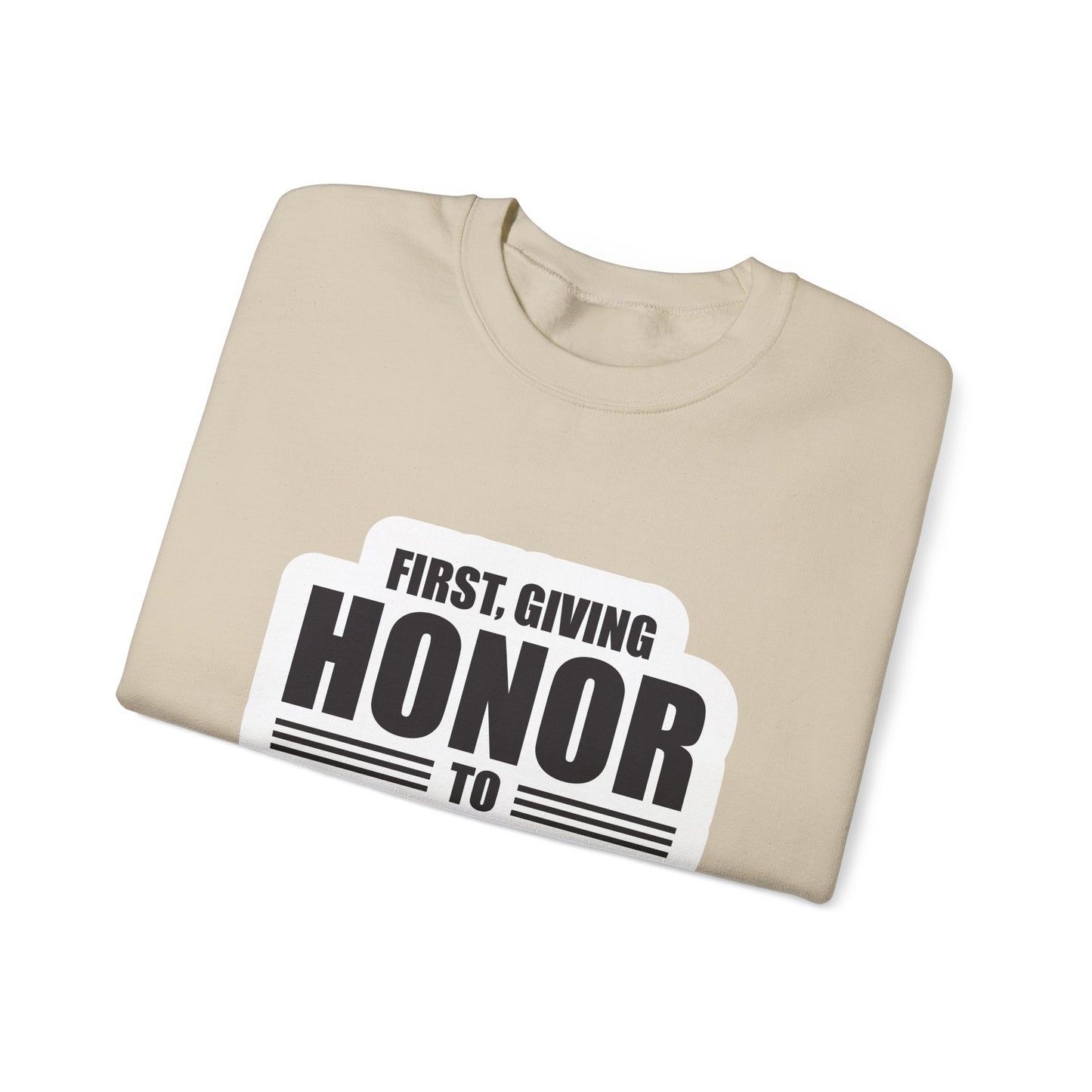 First, Giving Honor To GOD Who Is The Head Of My Life Unisex Heavy Blend™ Crewneck Sweatshirt