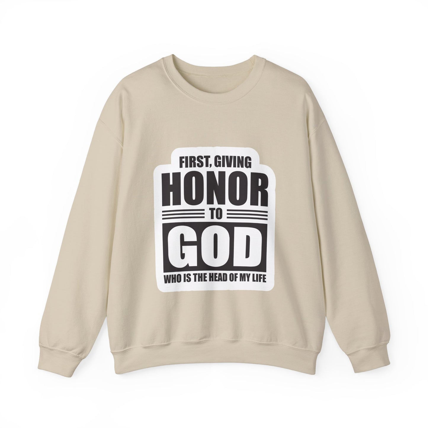 First, Giving Honor To GOD Who Is The Head Of My Life Unisex Heavy Blend™ Crewneck Sweatshirt