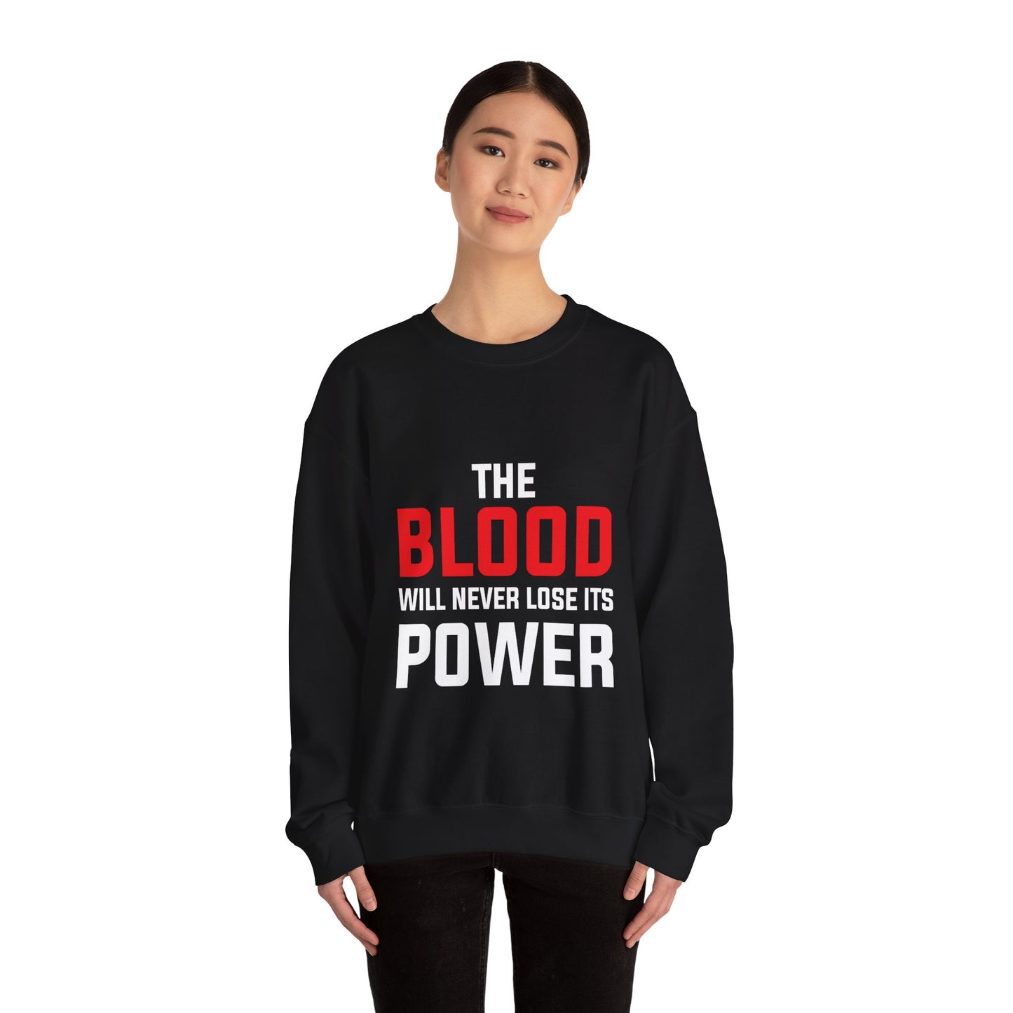 The Blood Will Never Lose Its Power Unisex Heavy Blend™ Crewneck Sweatshirt