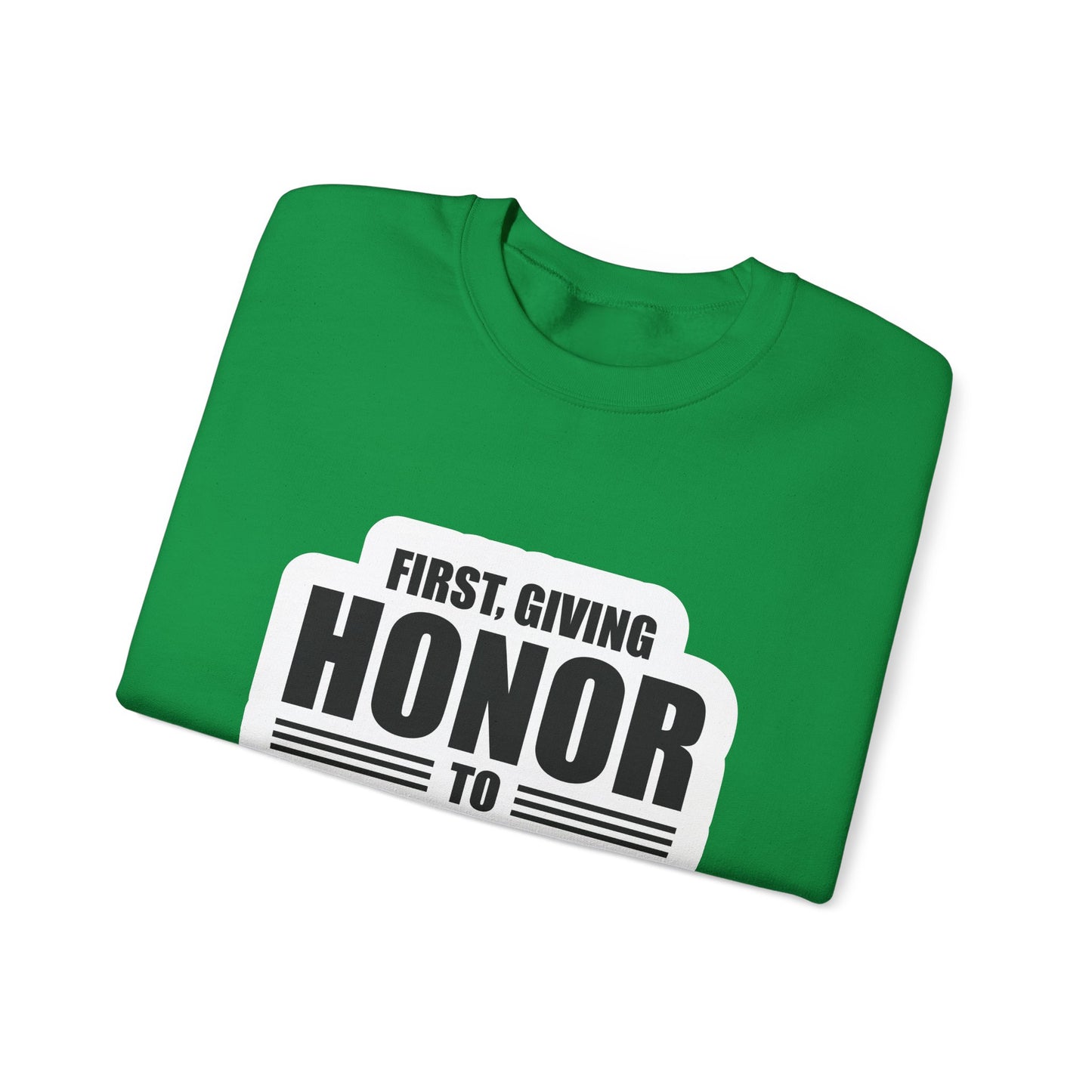 First, Giving Honor To GOD Who Is The Head Of My Life Unisex Heavy Blend™ Crewneck Sweatshirt