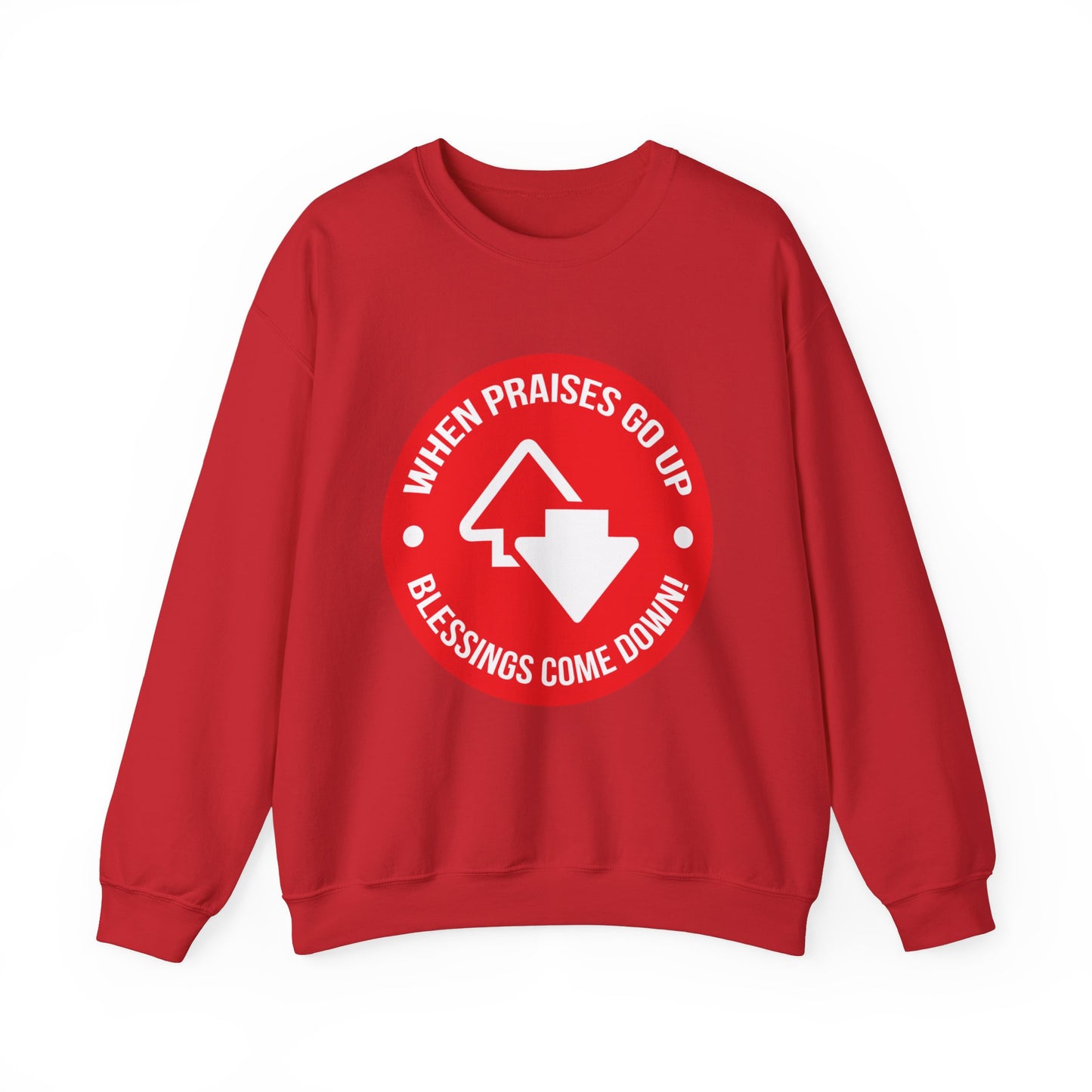 When Praises Go Up Blessings Come Down Unisex Heavy Blend™ Crewneck Sweatshirt
