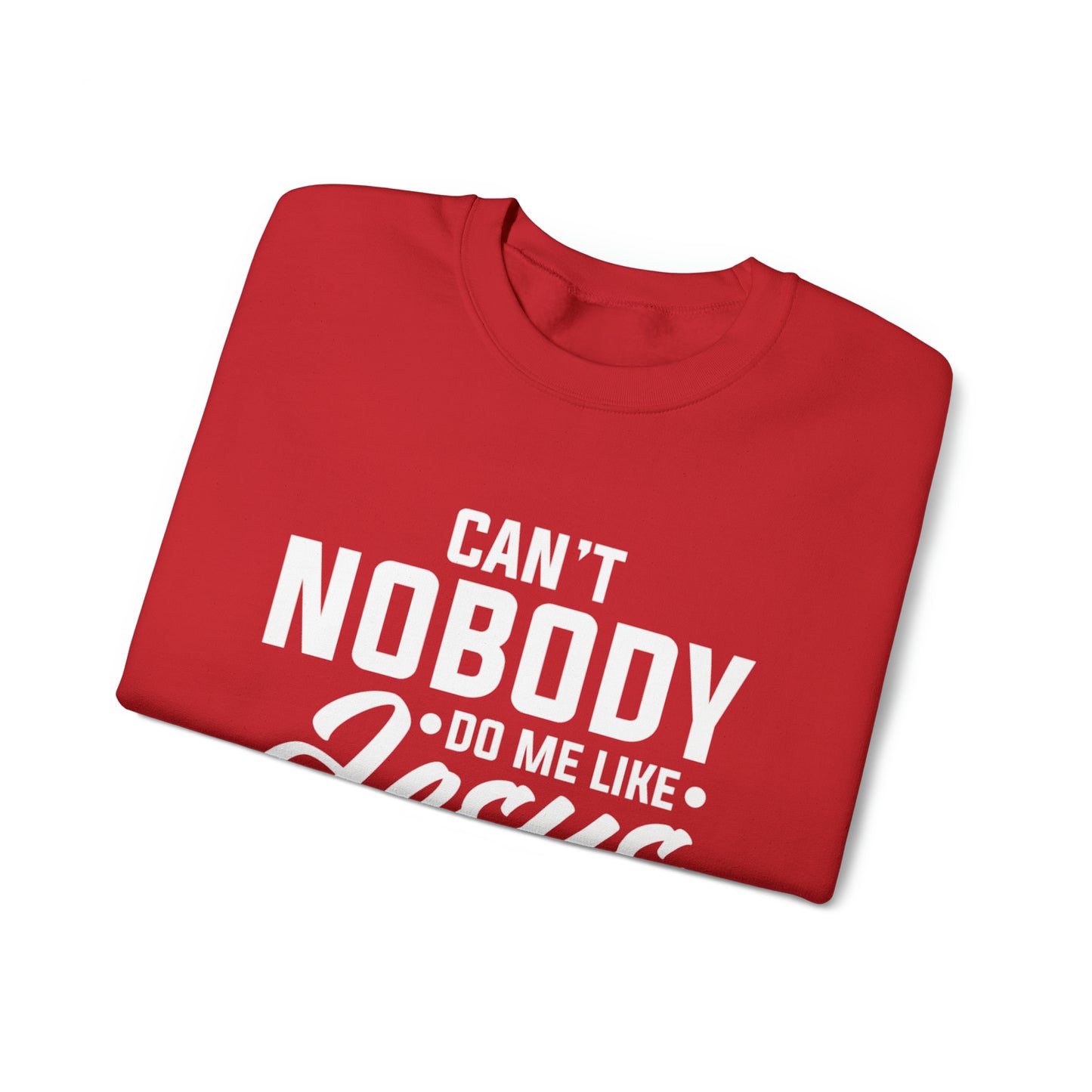 Can't Nobody Do Me Like Jesus Unisex Heavy Blend™ Crewneck Sweatshirt