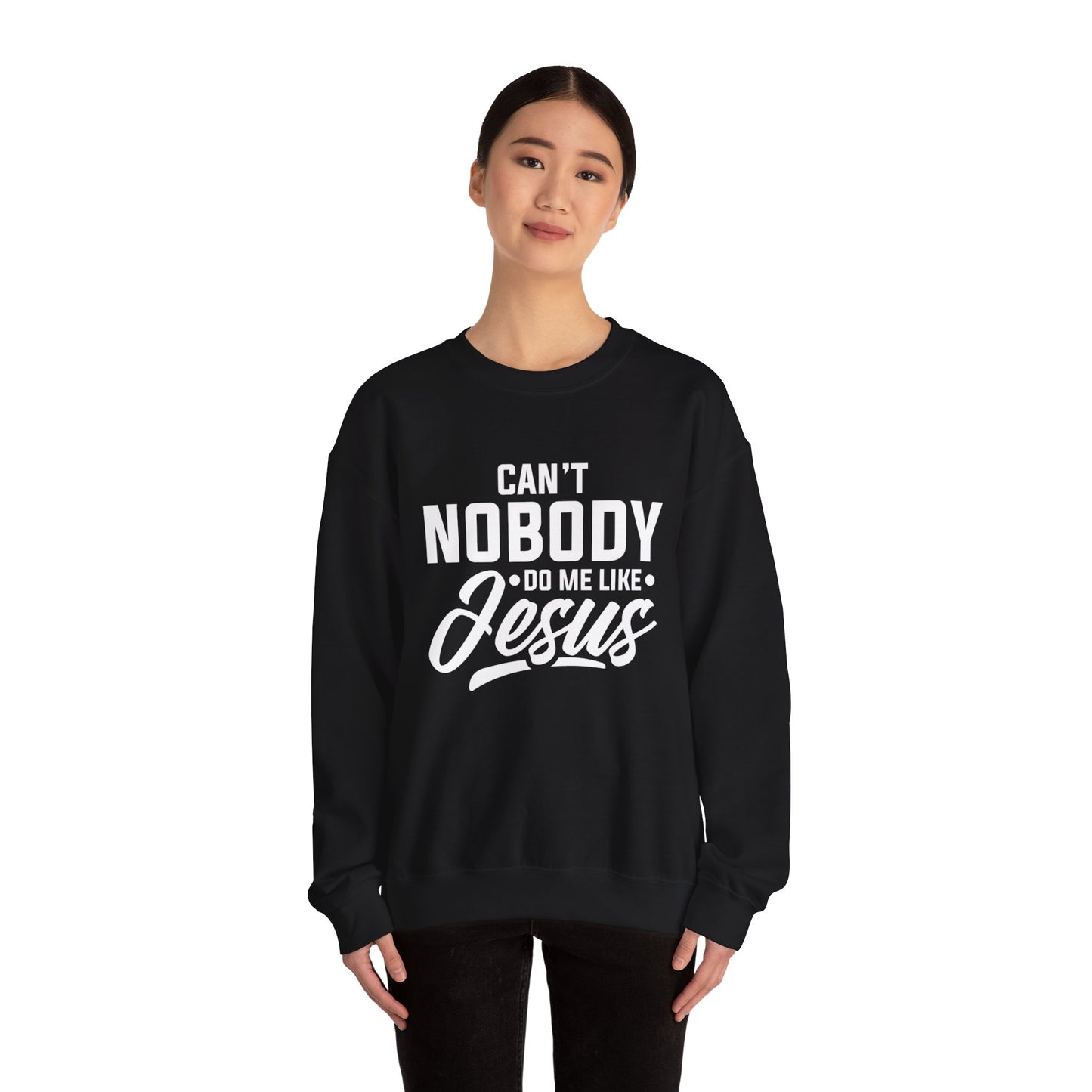 Can't Nobody Do Me Like Jesus Unisex Heavy Blend™ Crewneck Sweatshirt