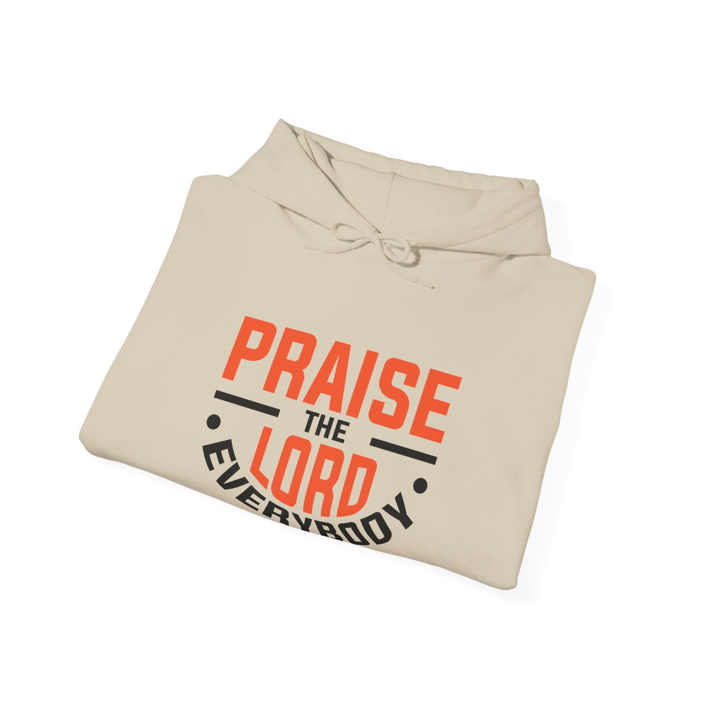 Praise The Lord Everybody Unisex Heavy Blend™ Hooded Sweatshirt