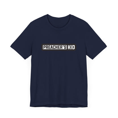 Preacher's Kid Unisex Jersey Short Sleeve Tee