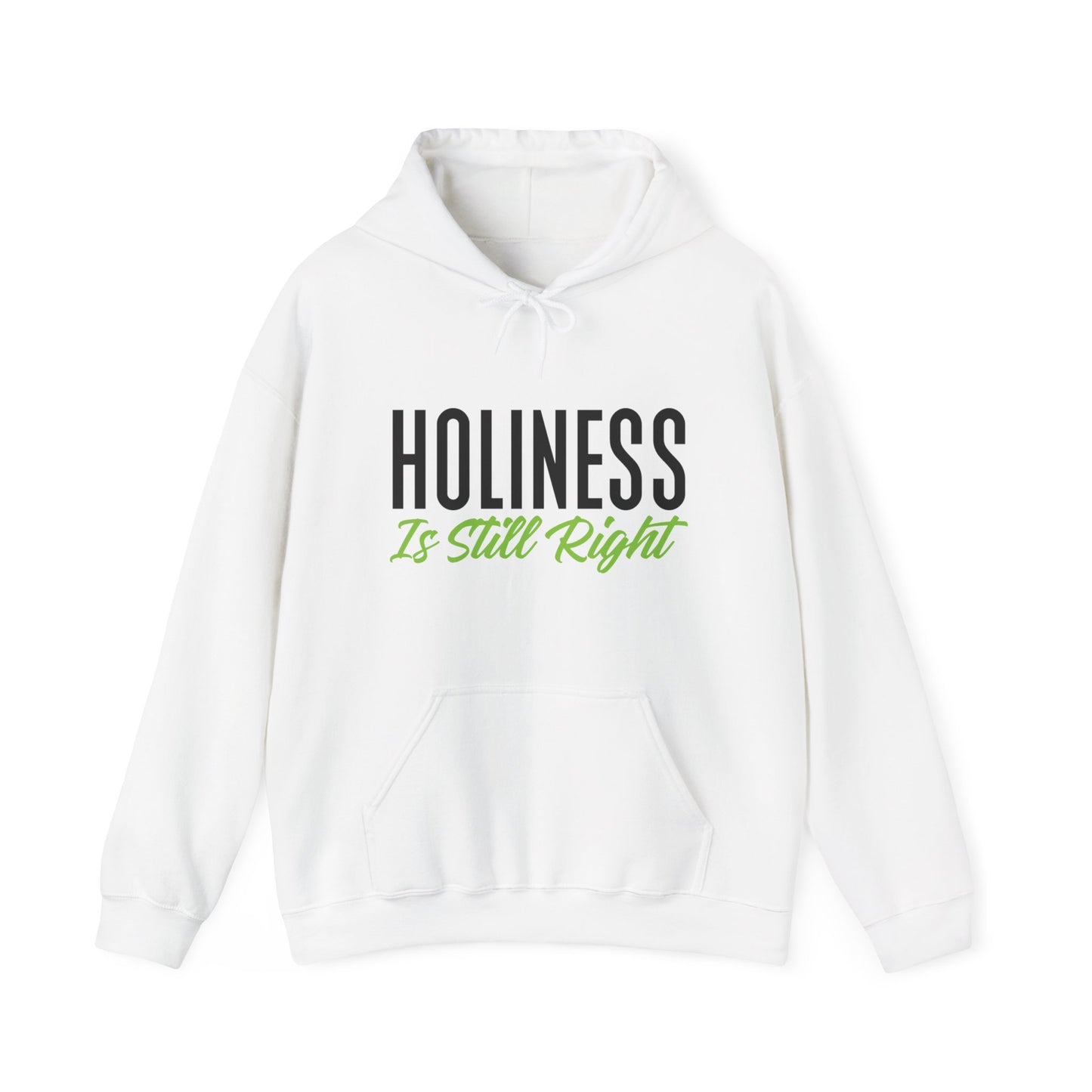 Holiness is Still Right Unisex Heavy Blend™ Hooded Sweatshirt