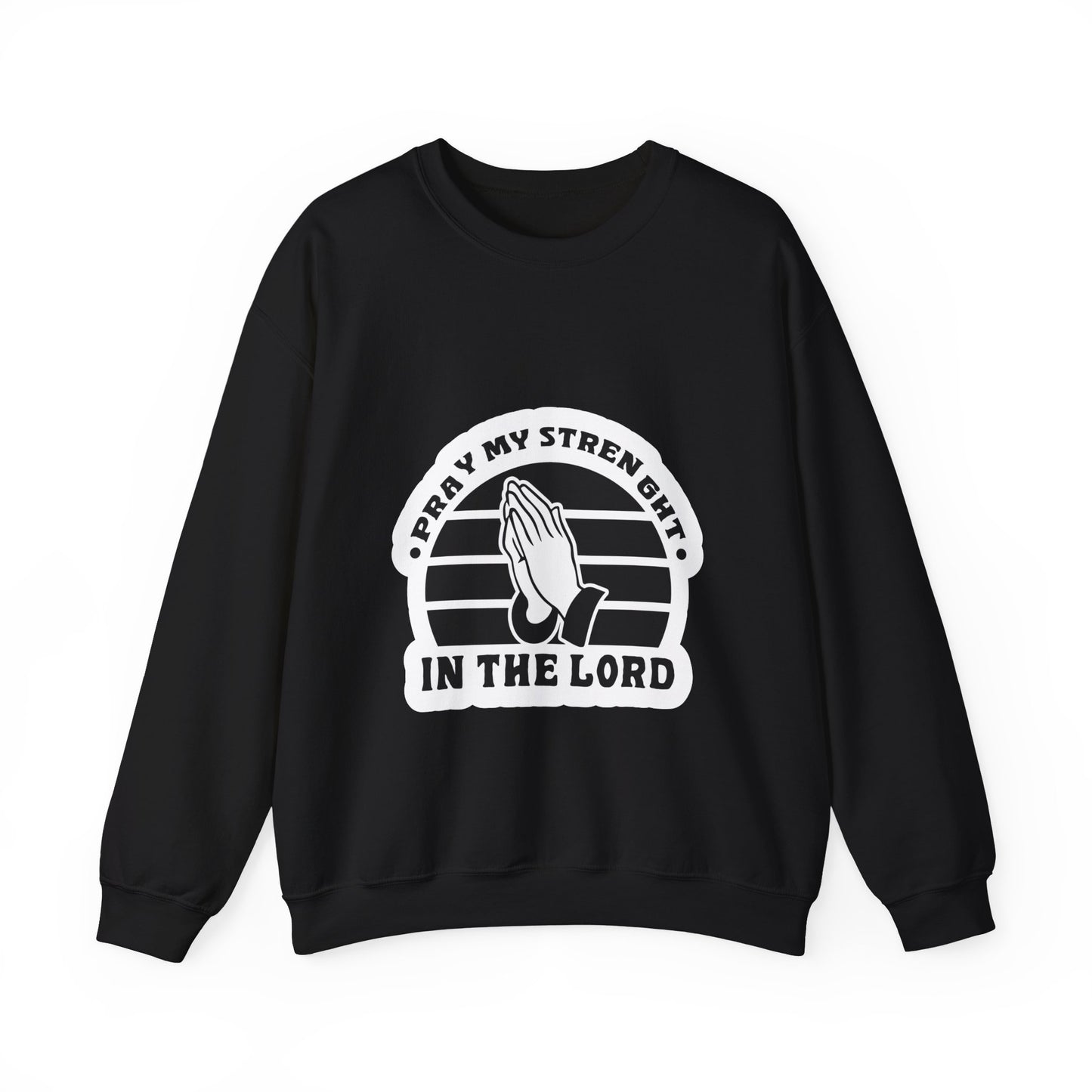 Pray My Strength In The Lord Unisex Heavy Blend™ Crewneck Sweatshirt