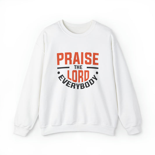 Praise The Lord Everybody Unisex Heavy Blend™ Crewneck Sweatshirt