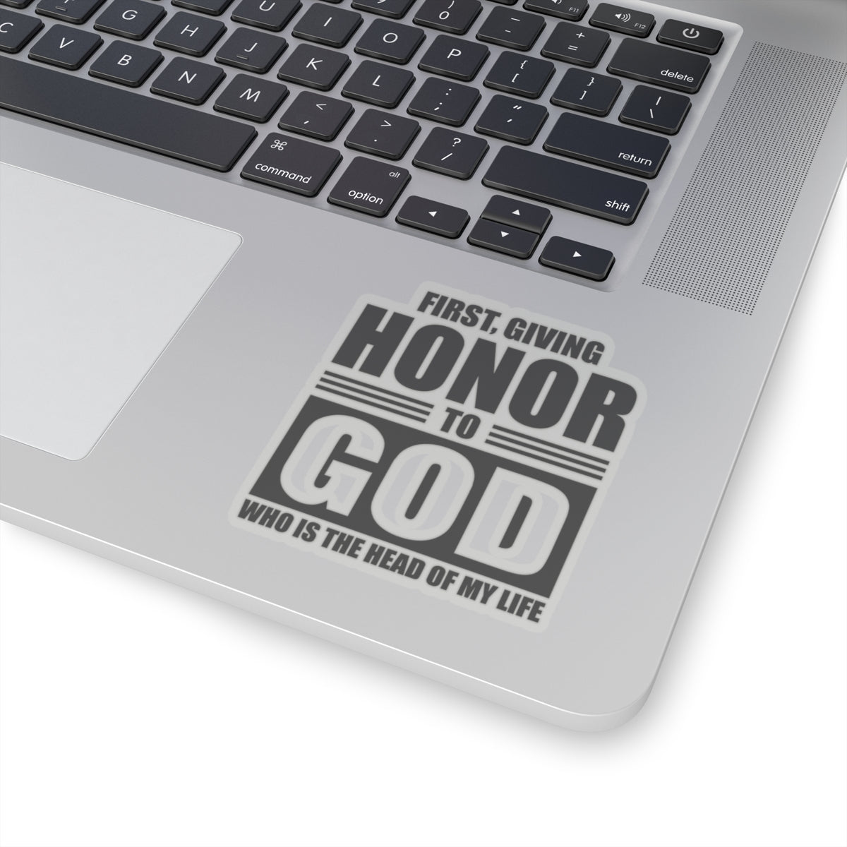 First Giving Honor to God Kiss-Cut Stickers