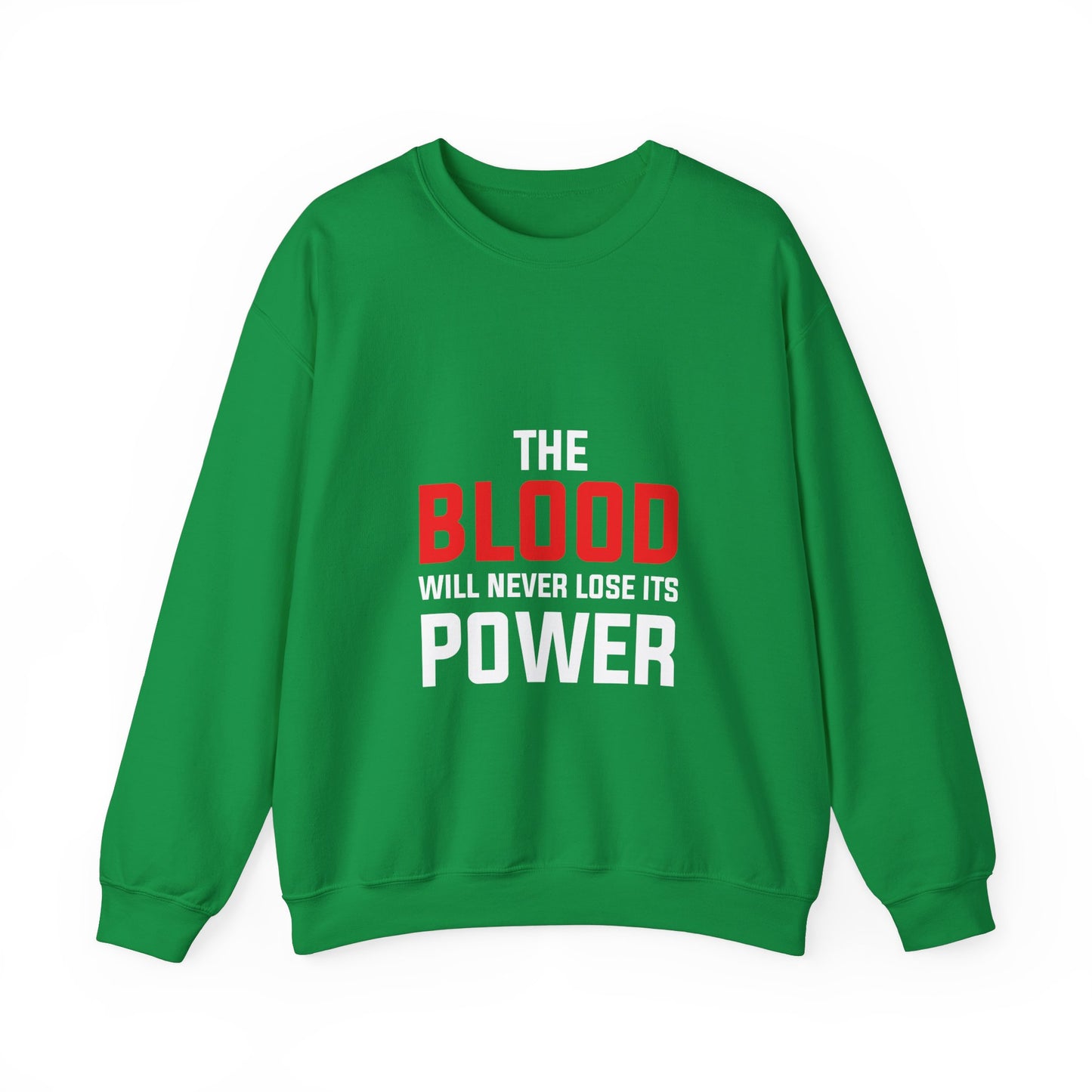 The Blood Will Never Lose Its Power Unisex Heavy Blend™ Crewneck Sweatshirt