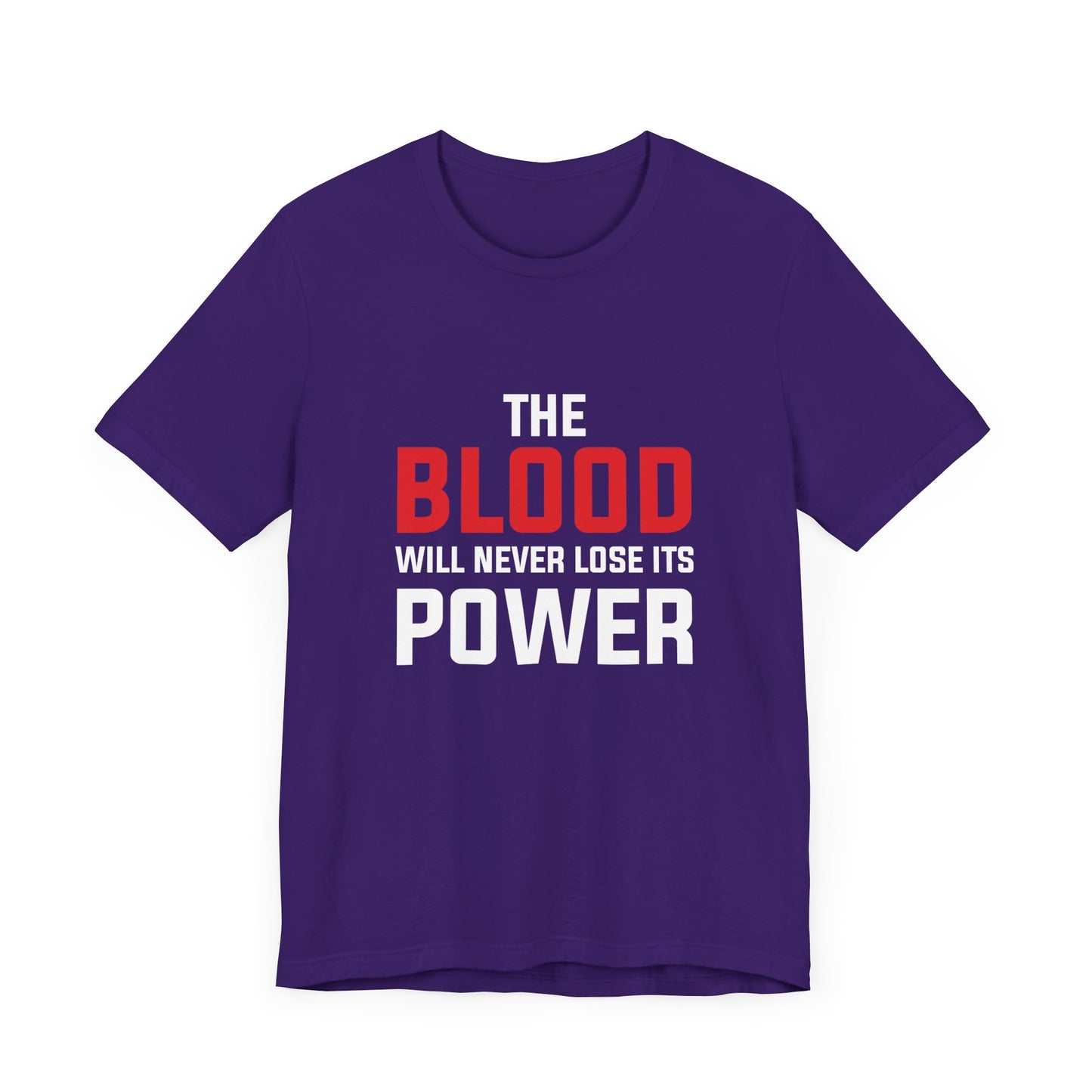 The Blood Will Never Lose Its Power Unisex Jersey Short Sleeve Tee