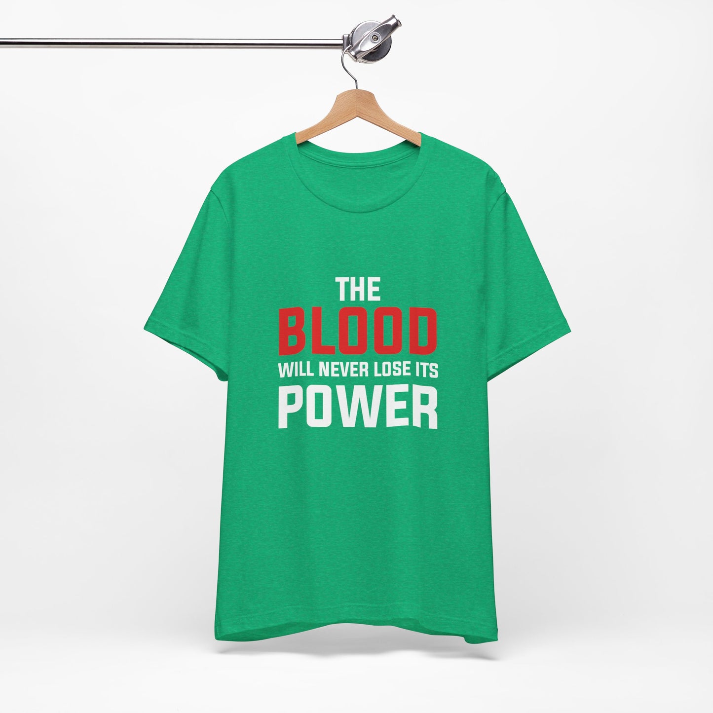 The Blood Will Never Lose Its Power Unisex Jersey Short Sleeve Tee