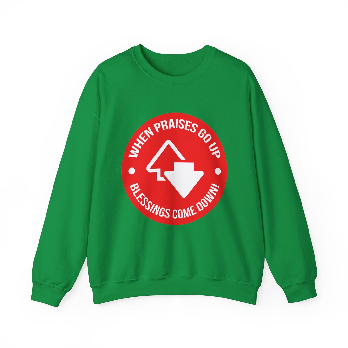 When Praises Go Up Blessings Come Down Unisex Heavy Blend™ Crewneck Sweatshirt