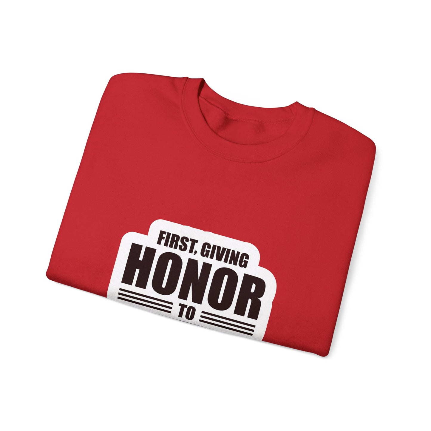 First, Giving Honor To GOD Who Is The Head Of My Life Unisex Heavy Blend™ Crewneck Sweatshirt