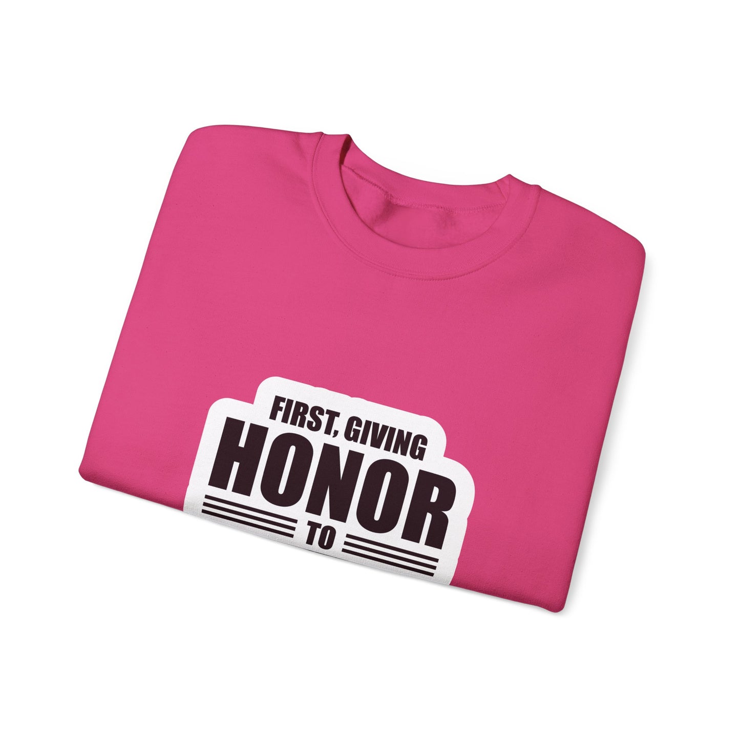 First, Giving Honor To GOD Who Is The Head Of My Life Unisex Heavy Blend™ Crewneck Sweatshirt