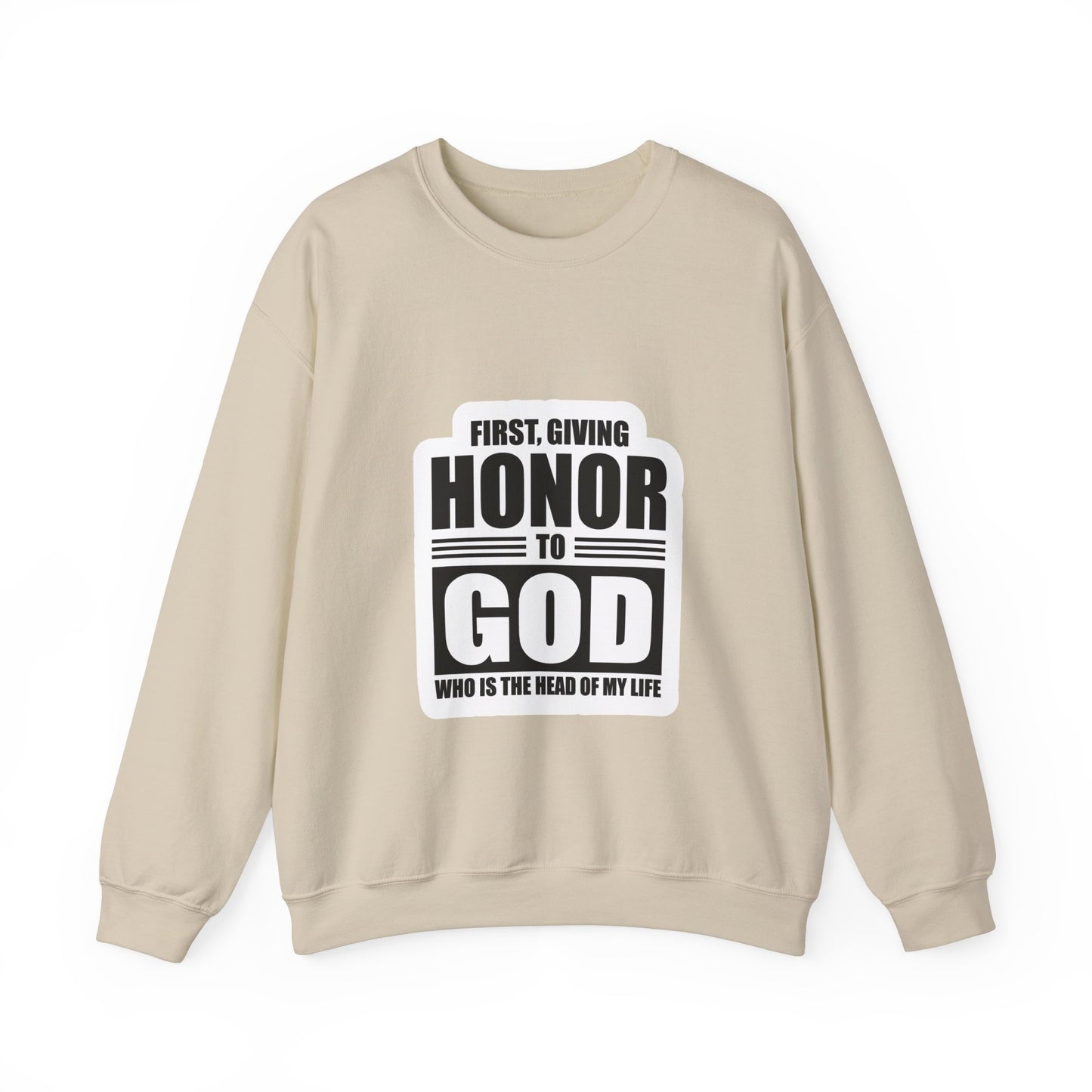 First, Giving Honor To GOD Who Is The Head Of My Life Unisex Heavy Blend™ Crewneck Sweatshirt