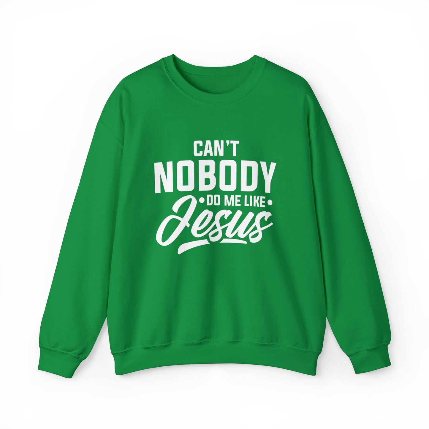 Can't Nobody Do Me Like Jesus Unisex Heavy Blend™ Crewneck Sweatshirt