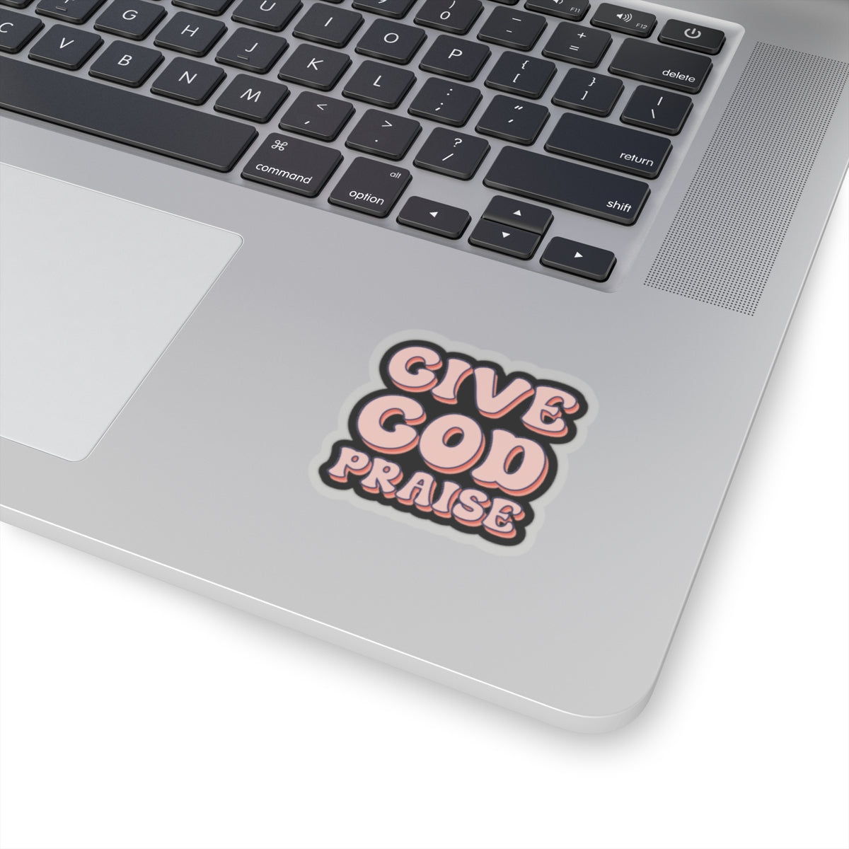 Give God Praise Kiss-Cut Stickers