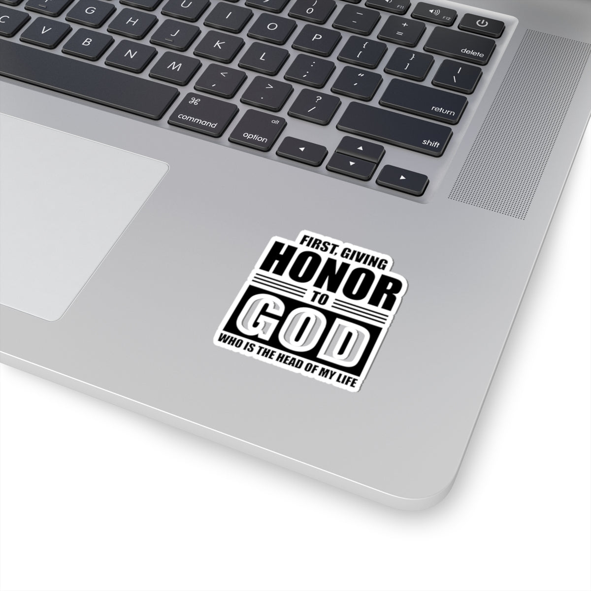 First Giving Honor to God Kiss-Cut Stickers