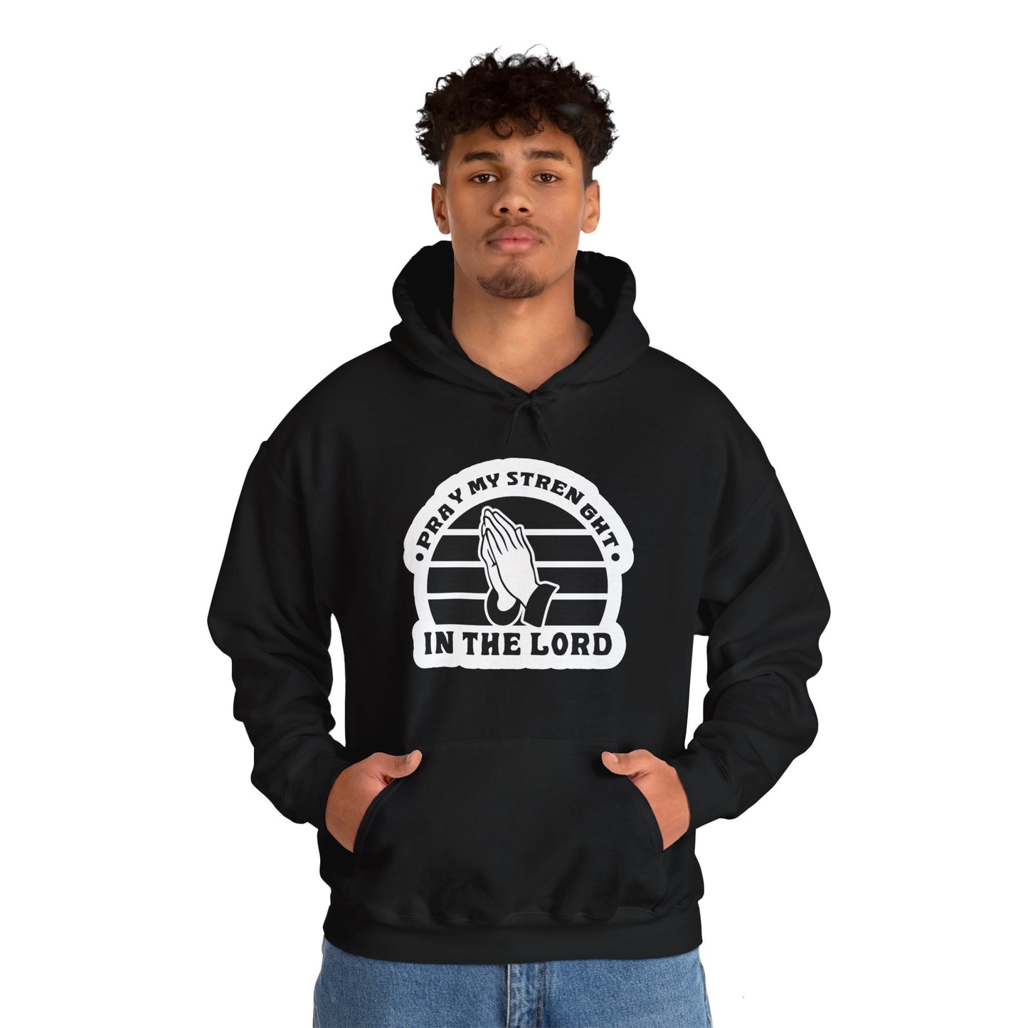 Pray My Strength In The Lord Unisex Heavy Blend™ Hooded Sweatshirt