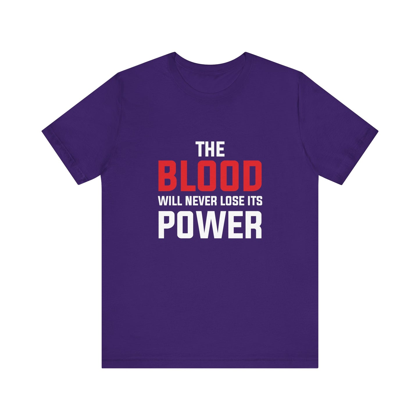 The Blood Will Never Lose Its Power Unisex Jersey Short Sleeve Tee