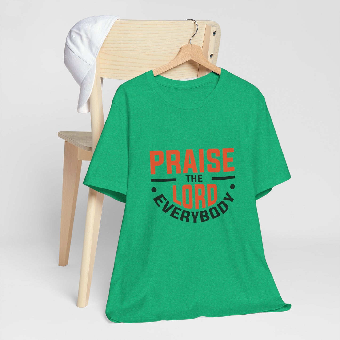 Praise The Lord Everybody Unisex Jersey Short Sleeve Tee