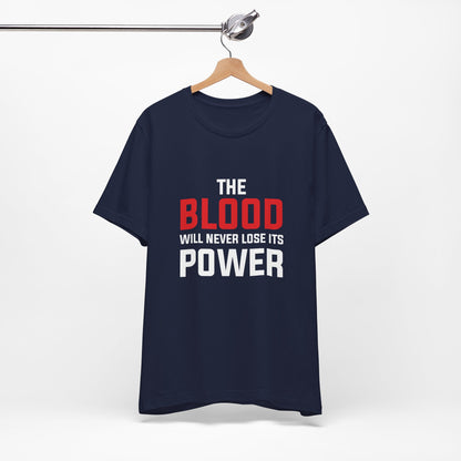 The Blood Will Never Lose Its Power Unisex Jersey Short Sleeve Tee