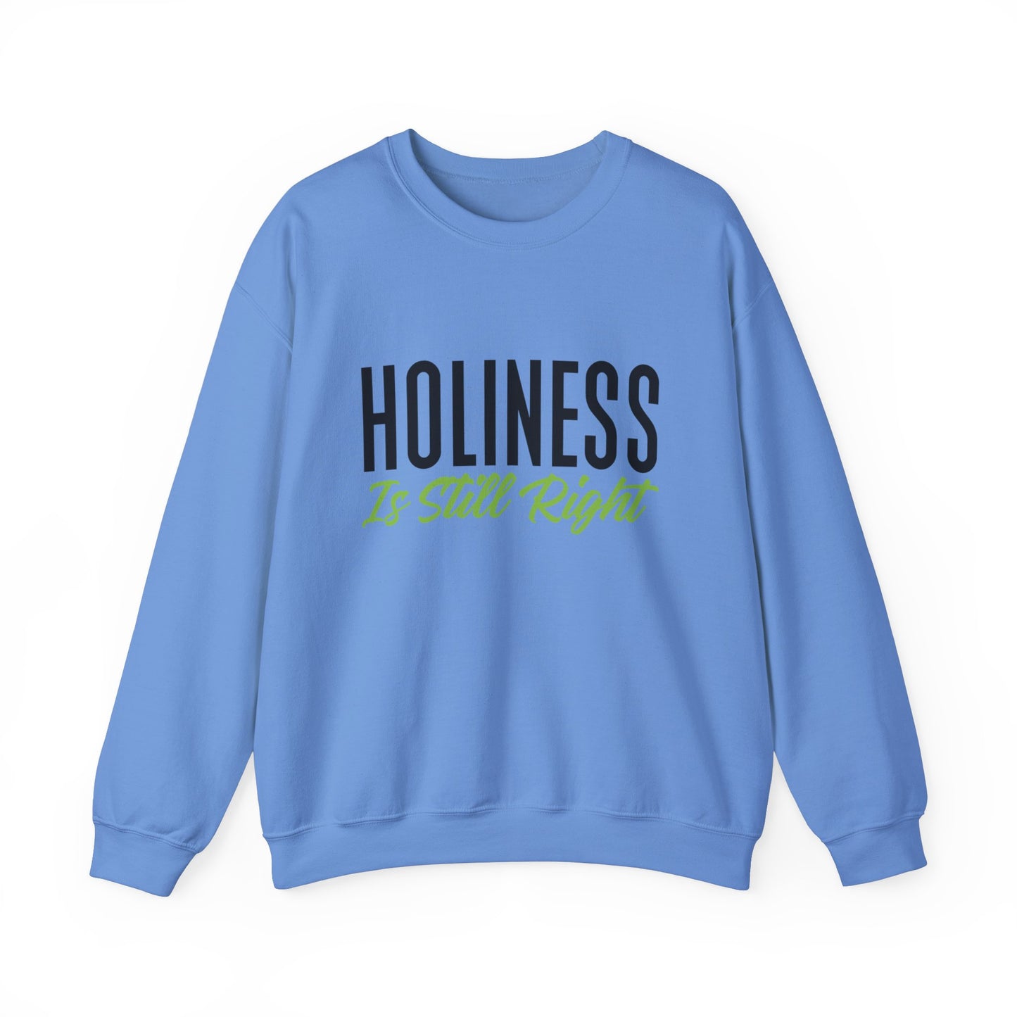 Holiness is Still Right Unisex Heavy Blend™ Crewneck Sweatshirt