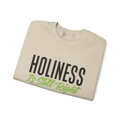 Holiness is Still Right Unisex Heavy Blend™ Crewneck Sweatshirt