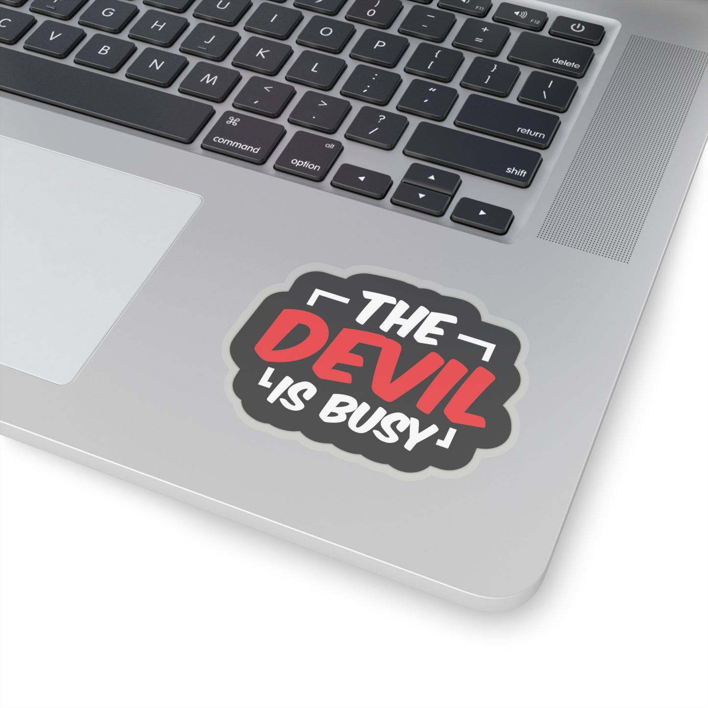 The Devil is Busy Kiss-Cut Stickers