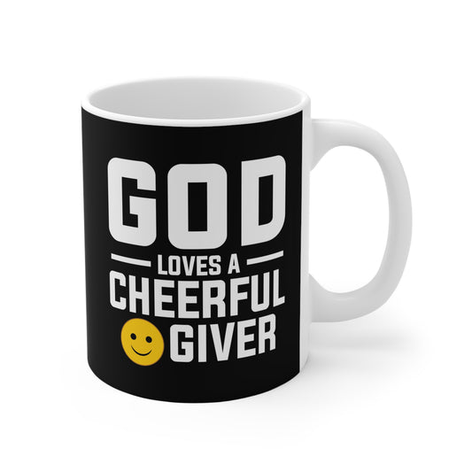 God Loves a Cheerful Giver Mug 11oz