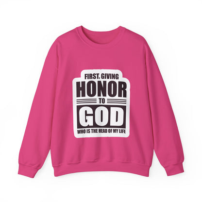First, Giving Honor To GOD Who Is The Head Of My Life Unisex Heavy Blend™ Crewneck Sweatshirt