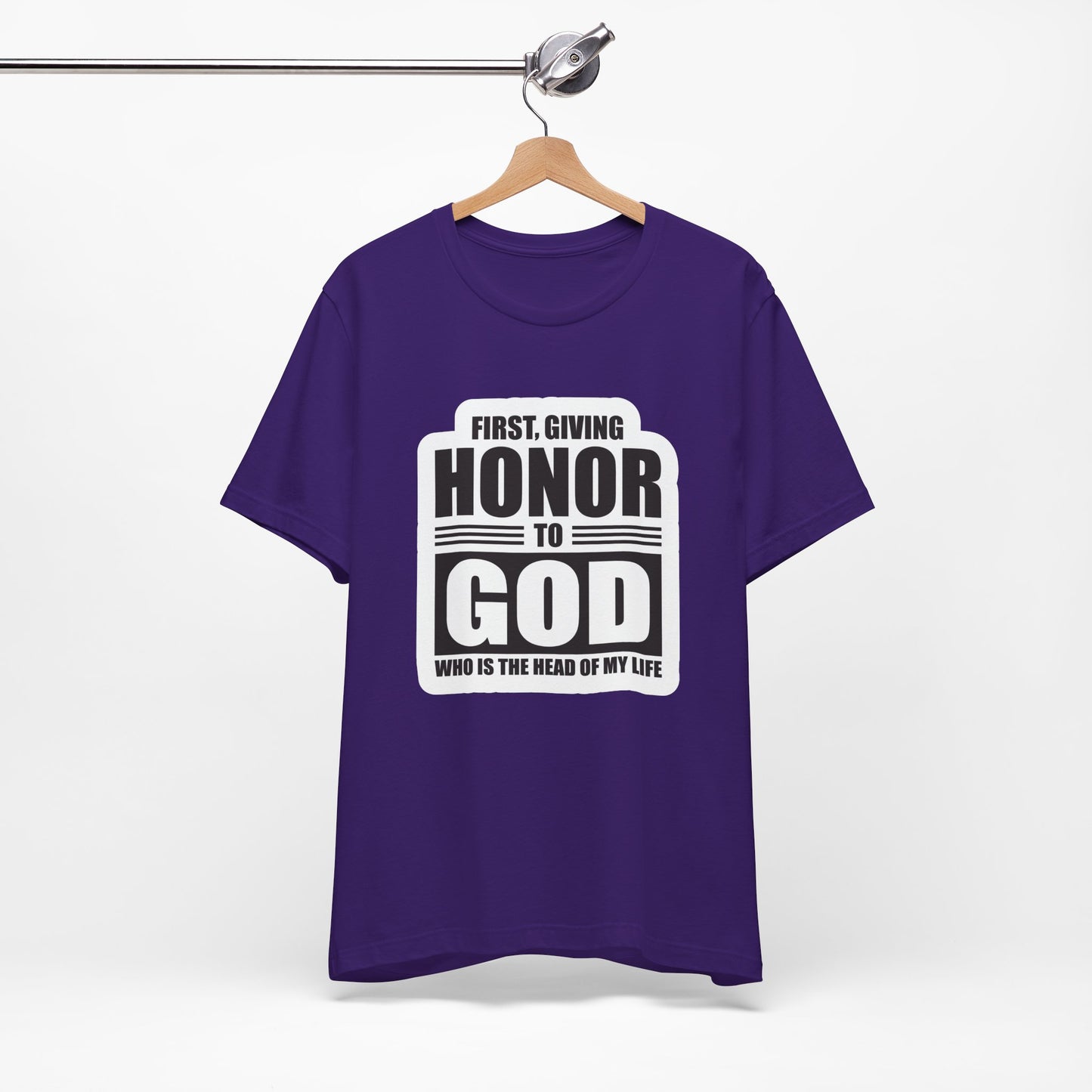 First, Giving Honor To GOD Who Is The Head Of My Life Unisex Jersey Short Sleeve Tee