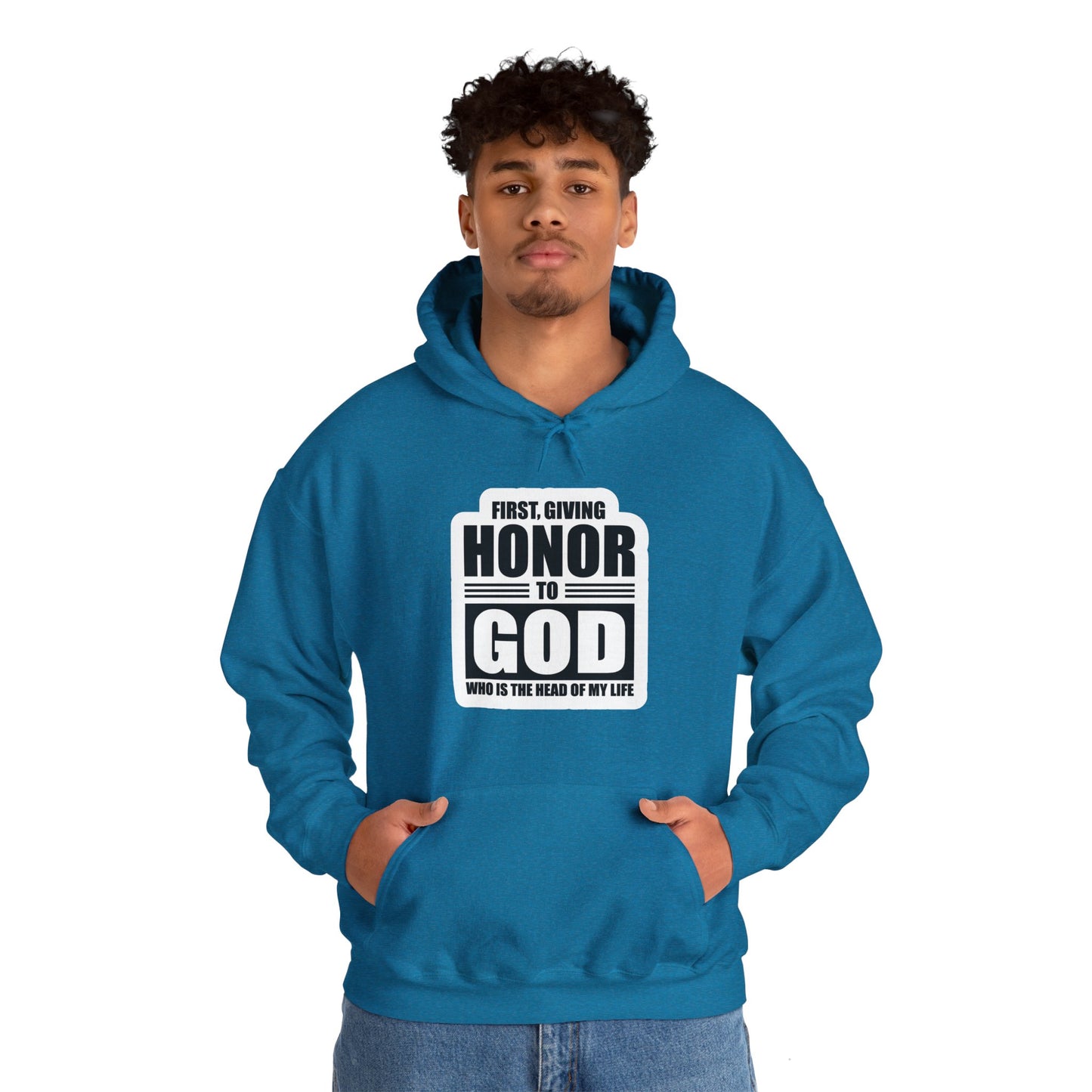 First, Giving Honor To GOD Who Is The Head Of My Life Unisex Heavy Blend™ Hooded Sweatshirt