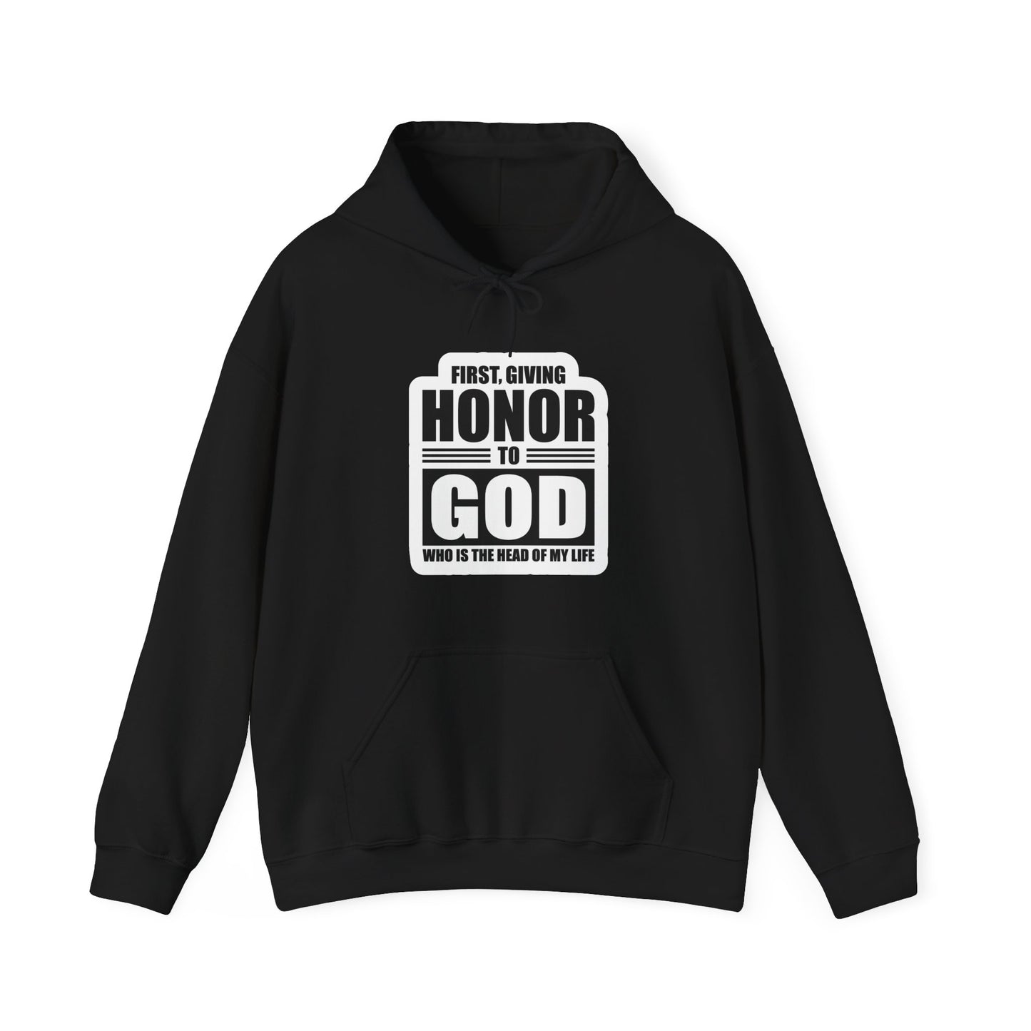 First, Giving Honor To GOD Who Is The Head Of My Life Unisex Heavy Blend™ Hooded Sweatshirt