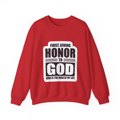 First, Giving Honor To GOD Who Is The Head Of My Life Unisex Heavy Blend™ Crewneck Sweatshirt