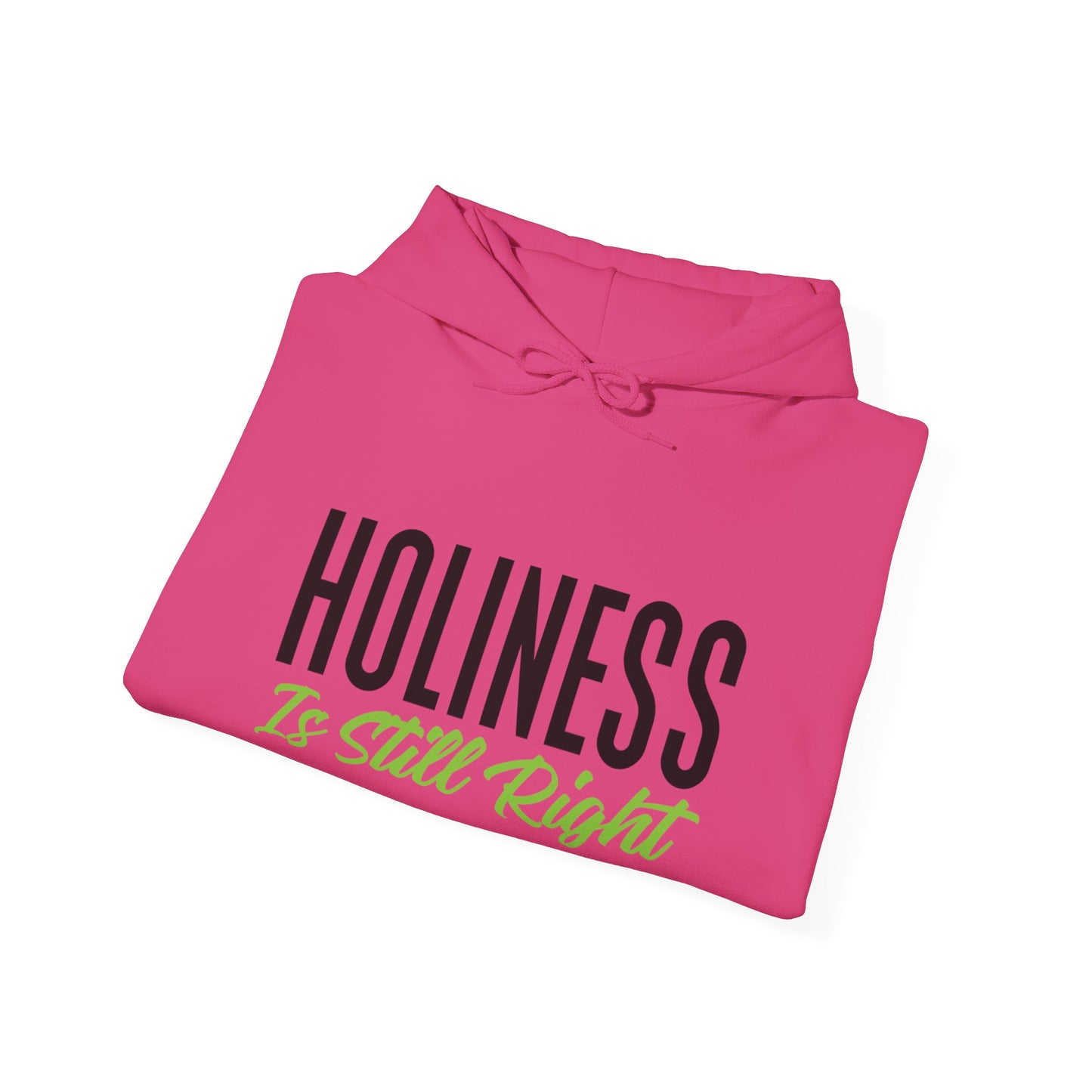 Holiness is Still Right Unisex Heavy Blend™ Hooded Sweatshirt