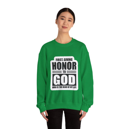 First, Giving Honor To GOD Who Is The Head Of My Life Unisex Heavy Blend™ Crewneck Sweatshirt