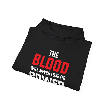 The Blood Will Never Lose Its Power Unisex Heavy Blend™ Hooded Sweatshirt