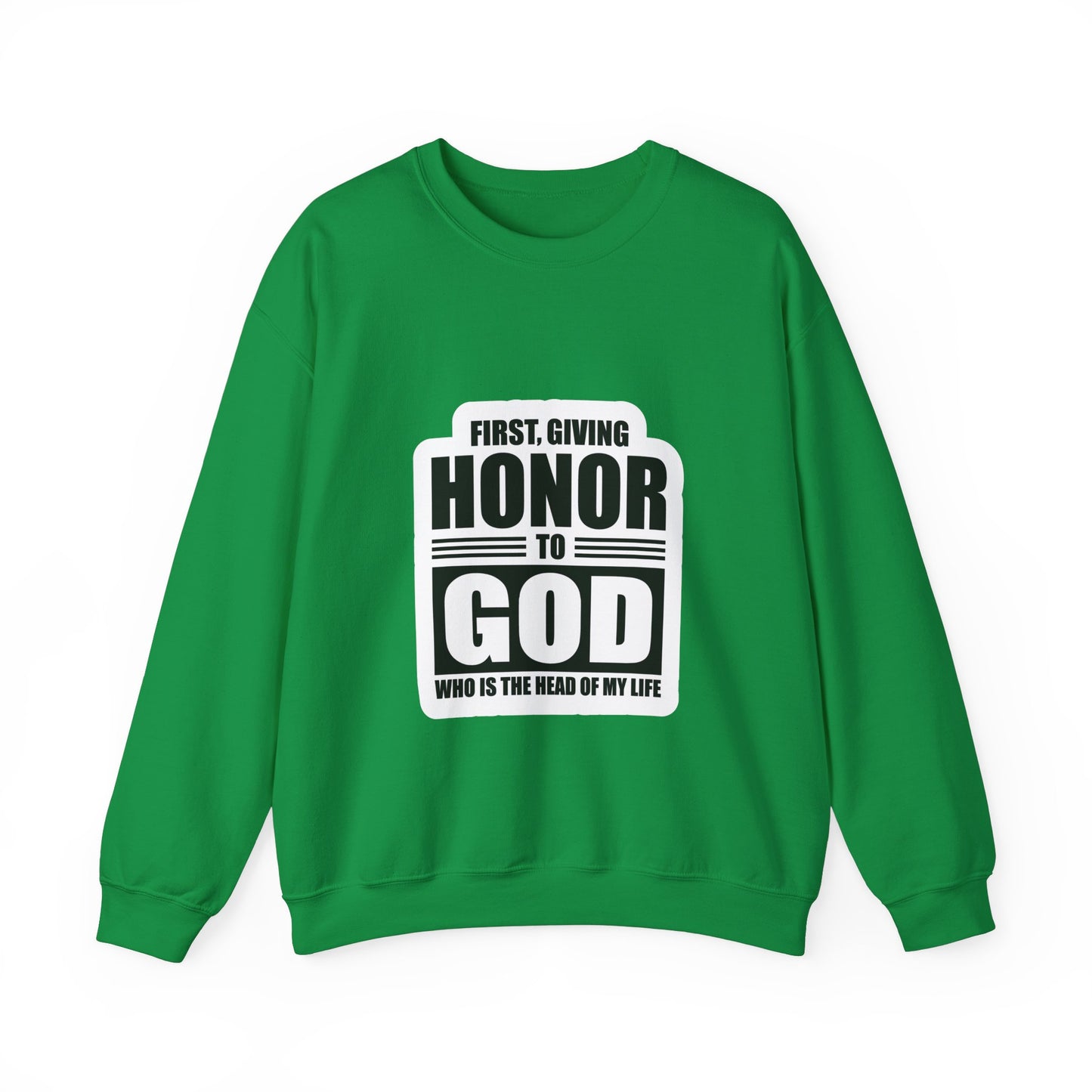 First, Giving Honor To GOD Who Is The Head Of My Life Unisex Heavy Blend™ Crewneck Sweatshirt