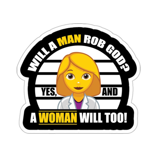 Will a Man Rob God? Kiss-Cut Stickers