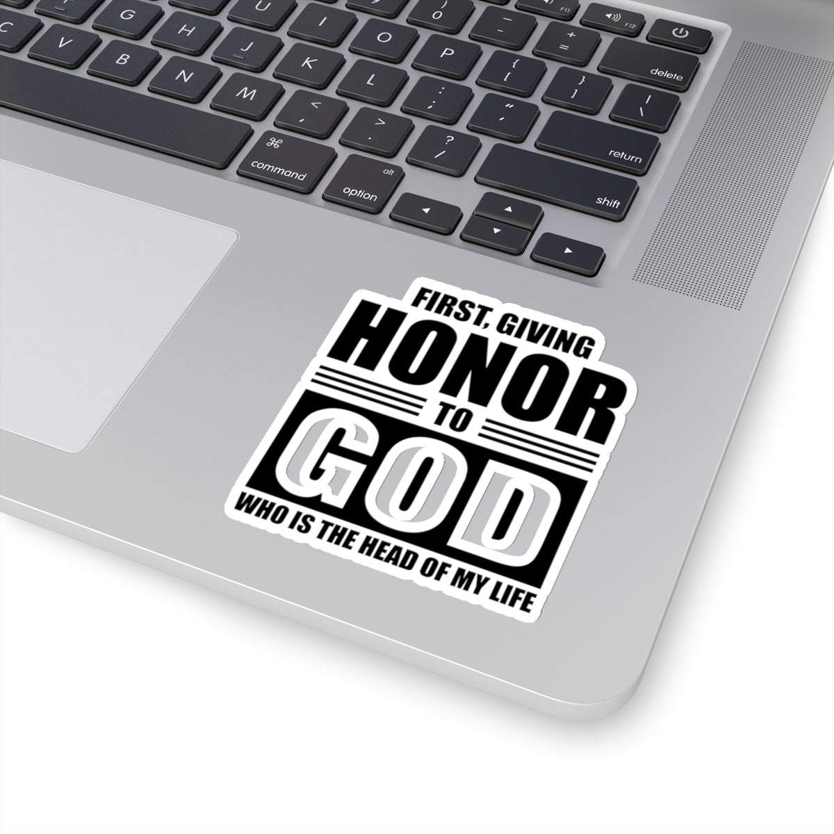 First Giving Honor to God Kiss-Cut Stickers