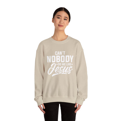 Can't Nobody Do Me Like Jesus Unisex Heavy Blend™ Crewneck Sweatshirt